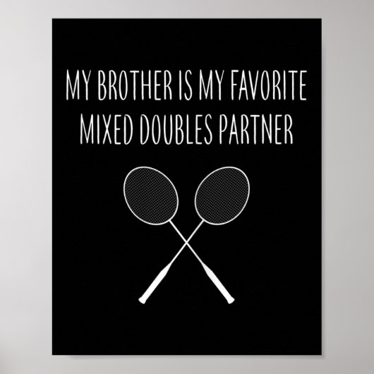 Dames Mijn Broer Is Mijn Favoriete Gemengd Dubbels Poster (Voorkant)