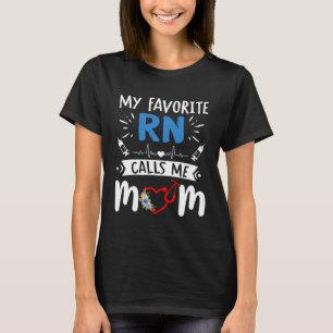 Dames Mijn favoriete RN noemt me moeder  Dochter v T-shirt