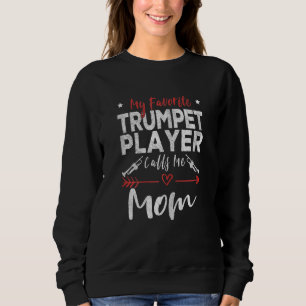 Dames Mijn favoriete trompettist noemt me mama ech Trui