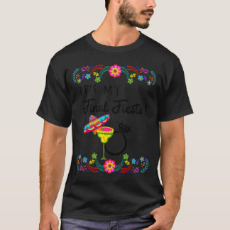 Dames mijn laatste fiesta bruid vrijgezellenfeest  t-shirt