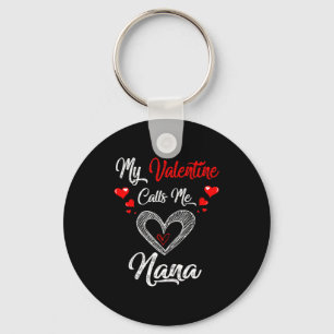 Dames Mijn Valentijn Noemt Me Nana Shirt Valentijn Sleutelhanger