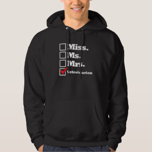 Dames Miss Mevr Mevrouw Dierenarts Grappige Carriè Hoodie