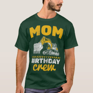 Dames Moeder Crew Truck Bouw Excavateur  T-shirt
