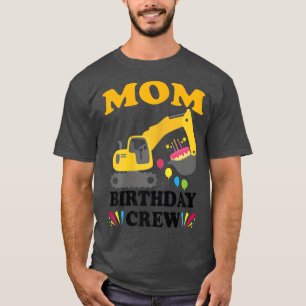 Dames Moeder Verjaardag Crew Bouwtruck Graafmachin T-shirt