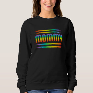 Dames MOMMY Regenboog LGBT Vlag Gay Pride Maand Le Trui