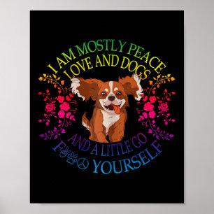 Dames Mooie Hond Zegt Ik Ben Meestal Vrede Liefde Poster