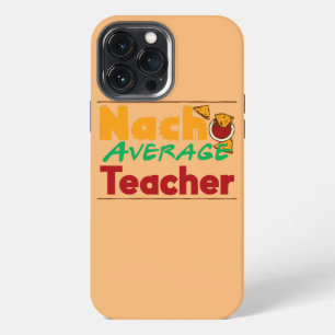 Dames Nacho Gemiddelde Leraar Grappig Leraar Cadea iPhone 13 Pro Max Hoesje