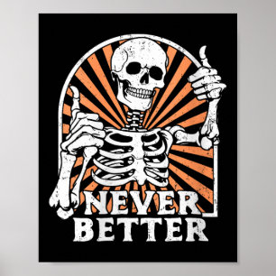 Dames Nooit Beter Skelet Duimen Omhoog Retro Grapp Poster