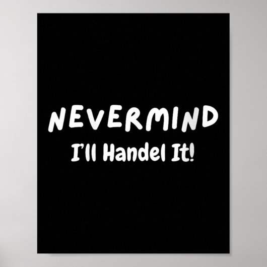 Dames Nooit Mind Ik Zal Het Wel Aanpakken Funny Sa Poster (Voorkant)
