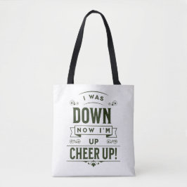 DAMES NU BEN IK OP CHEER UP WITTE TOTTAS TOTE BAG