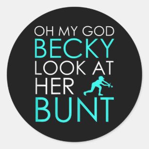Dames Oh Mijn God Becky Kijk Naar Haar Bunt - Grap Ronde Sticker