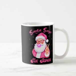 Dames Santa Zegt Zes Zeven Kerstmis 67 Meme Kerstm Koffiemok