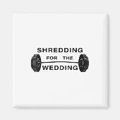 Dames shredden voor de bruiloft Bruid of Bruidegom Magneet (Voorkant)