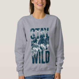 Dames Stay Wild Wolf Natuur Scene Wilderness Sweat Trui