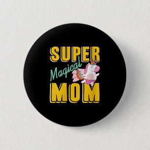 Dames Super Magische Moeder Regenboog Eenhoorn Hel Ronde Button 5,7 Cm