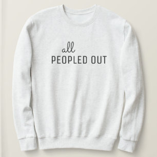 Dames sweatshirt 'All Peopled Out'