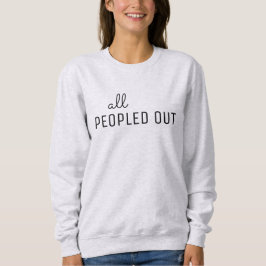 Dames sweatshirt 'All Peopled Out'