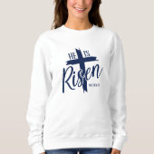 Dames sweatshirt Hij Is Opgewekt (Voorkant)