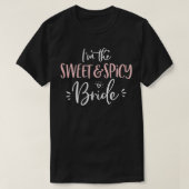 Dames The Sweet Spicy Bruid Matching Bachelorette T-shirt (Design voorkant)