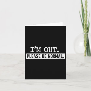 Dames Uit Wees Normaal Grappig Sarcasme Humor Quot Kaart