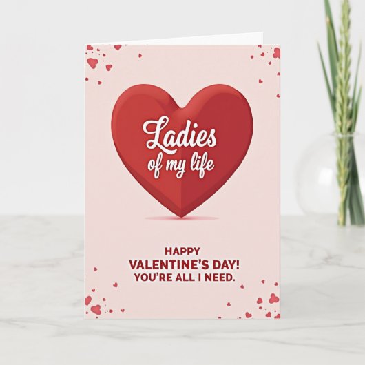 Dames Van Mijn Leven Valentijnskaart Kaart (Voorkant)