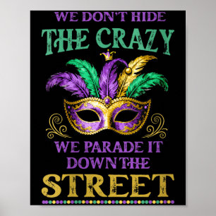 Dames verbergen de gekte niet, we paraderen ermee poster