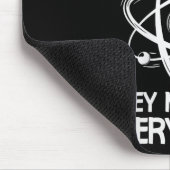 Dames Vertrouwen Een Atoom Nooit Funny Science Gra Muismat (Hoek)