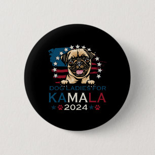 Dames voor Kamala Harris 2024 Pug Dog America Ronde Button 5,7 Cm