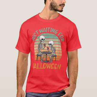 Dames wachten alleen maar op Halloween-skelet d Ga T-shirt
