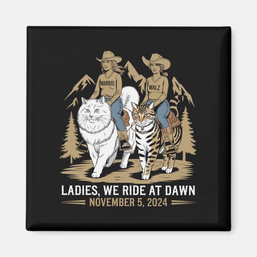Dames We rijden bij Dawn Kamala Harris Walz Cat La Magneet (Voorkant)