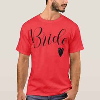 Dames Witte Bruid Verloofde Trouw Bruidsmeisjes Br T-shirt
