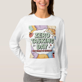 Dames Zero Tasking Day T-Shirt