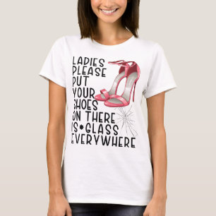 Dames, zet alsjeblieft je schoenen aan, er is een  t-shirt