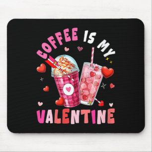 Dameskoffie is mijn Valentijnshartjes bijpassend g Muismat