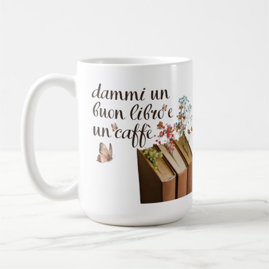 Dammi Un Buon Libro e Un Caffè tazza (Italiaans) Koffiemok (Links)