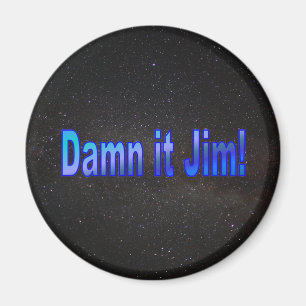 Dammit Jim. 1 magneet