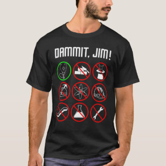 DAMMIT JIM Funny Nursing Gift615 T-shirt