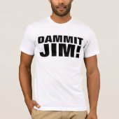 DAMMIT JIM! T-shirts Sci-Fi Tees (Voorkant)