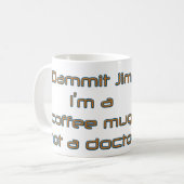 Dammit Jim (van Deleriyes) Koffiemok (Voorkant links)