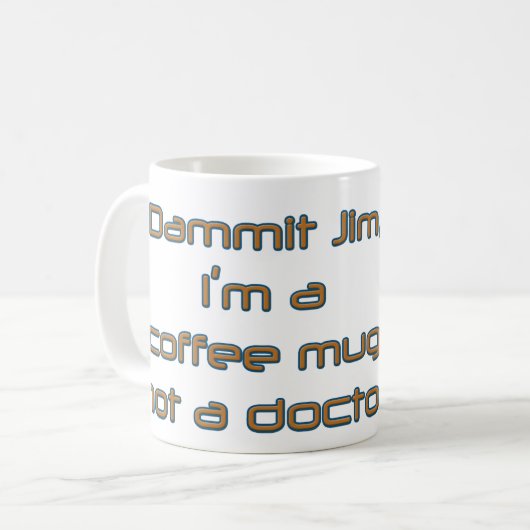 Dammit Jim (van Deleriyes) Koffiemok (Voorkant links)