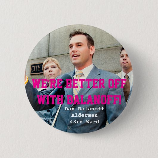 Dan Balanoff Alderman 43rd Ward Ronde Button 5,7 Cm (Voorkant)