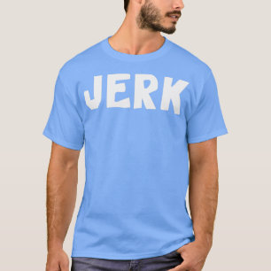 dan VS jerk T-shirt