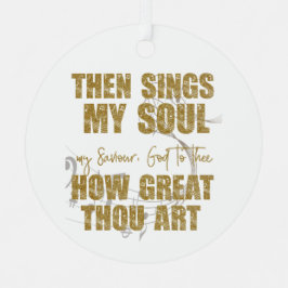 Dan zingt mijn sol metalen ornament