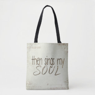 " dan zingt mijn ziel " inspiratie tote bag