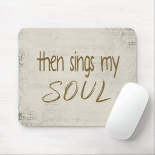 "Dan zingt mijn ziel" tekst op bladmuziek Muismat