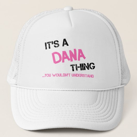 Dana ding dat je niet zou begrijpen trucker pet (Voorkant)