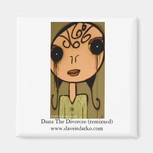 Dana The Divorcee (remix '09 lte) Magneet (Voorkant)