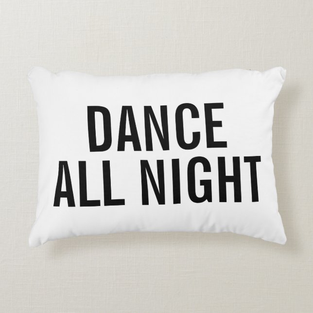DANCE ALL NGHT Pillow Decoratief Kussen (Voorkant)