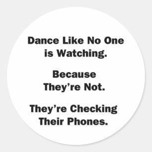 Dance als niemand kijkt. ronde sticker