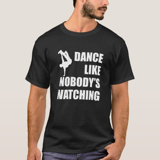 Dance als niemand kijkt t-shirt (Voorkant)